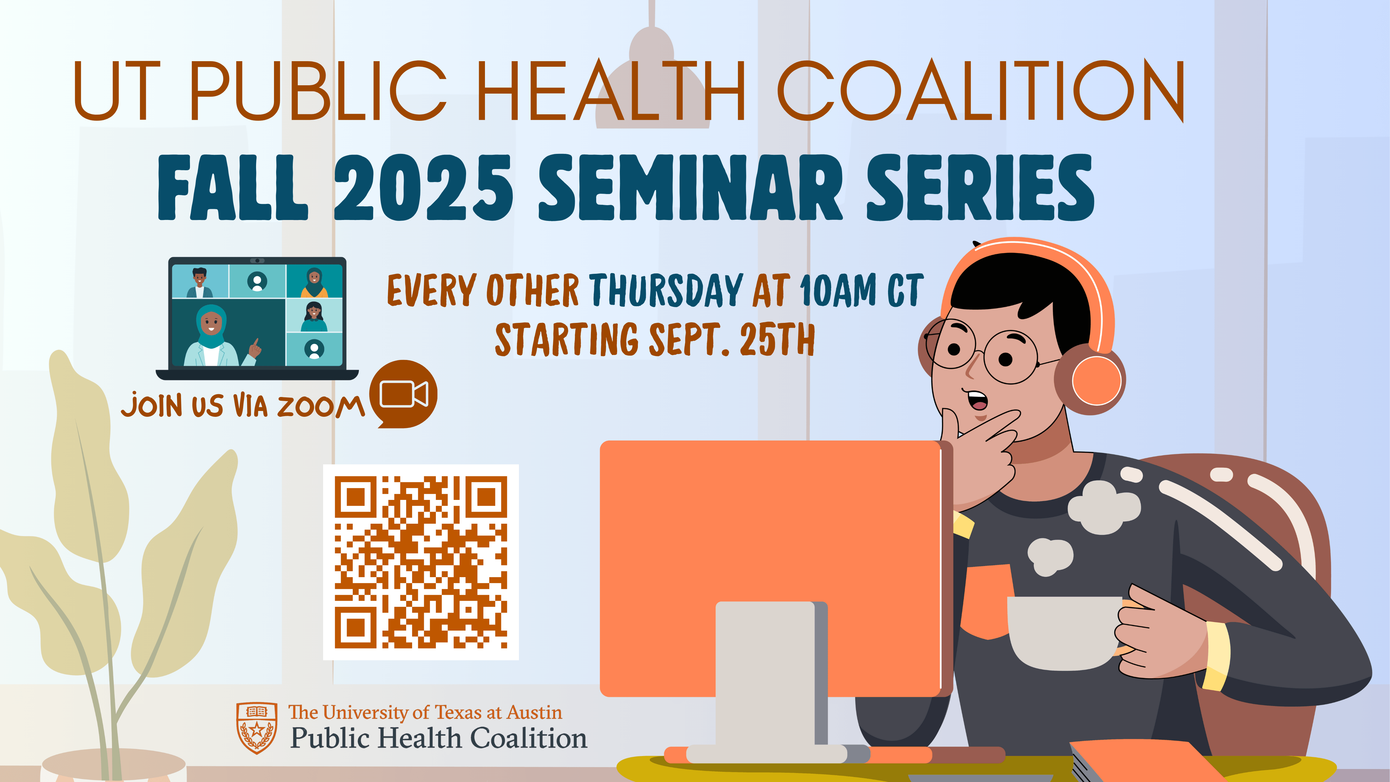 Graphic promoting UT Public Health Coalition Fall 2025 Seminar Series, every other Thursday at 10am CT starting September 25, 2025.